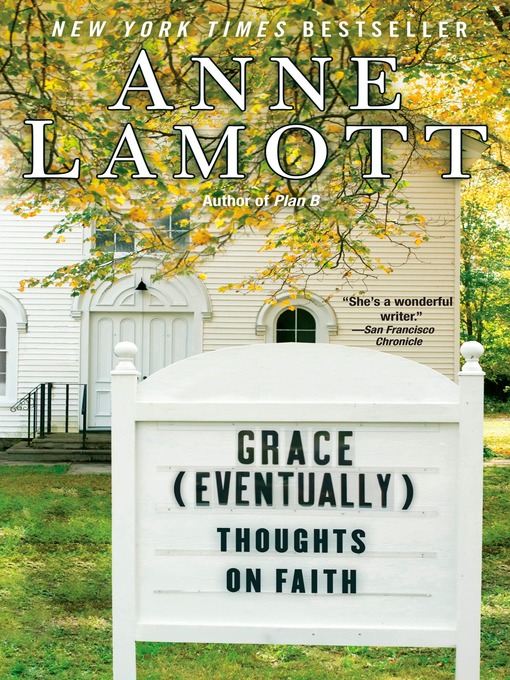 Title details for Grace (Eventually) by Anne Lamott - Available